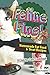 Feline Fine!: Homemade Cat Food & Treat Recipes - A Cool for Cats Cookbook by Daniel Humphreys