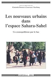 Les  nouveaux urbains dans l'espace Sahara-Sahel
