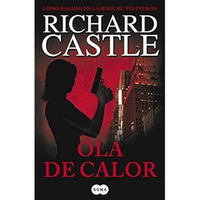 Ola de calor (Serie Castle 1) (FUERA DE COLECCION SUMA.)