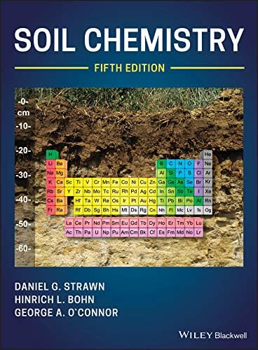 Soil Chemistry By Strawn Daniel G Bohn Hinrich L O Connor George A Amazon Ae