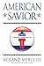 American Savior: A Novel of Divine Politics