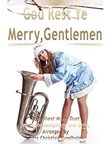 God Rest Ye Merry; Gentlemen Pure Sheet Music Duet for Tenor Saxophone and Cello; Arranged by Lars Christian Lundholm