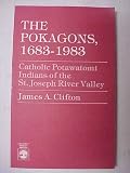The Pokagons, 1683-1983 by 