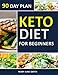 Keto Diet 90 Day Plan for Beginners: 100 Pages ketogenic Diet Plan (Essential Guide to Living Health by 