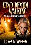 Dead Demon Walking: Whisperings Paranormal Mystery Book Three