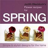 Judith Blacklock's Flower Recipes For Spring by 