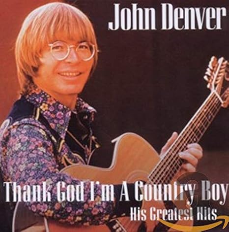 Thank God I M A Country Boy Denver John Amazon De Musik