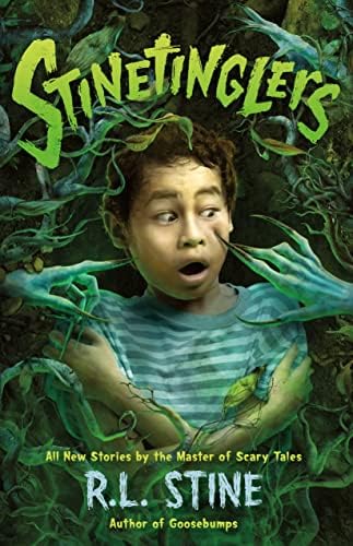 Stinetinglers 3: MORE Chilling Stories by the Master of Scary