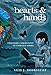 Hearts and Hands, Second Edition: Creating Community in Violent Times by Luis J. Rodriguez