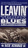 Leavin' Trunk Blues (Nick Travers)