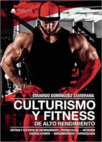 Culturismo y fitness de alto rendimiento: Amazon.es: Domínguez ...
