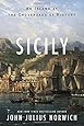 Sicily: An Island at the Crossroads of History
