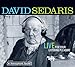 David Sedaris: Live For Your Listening Pleasure