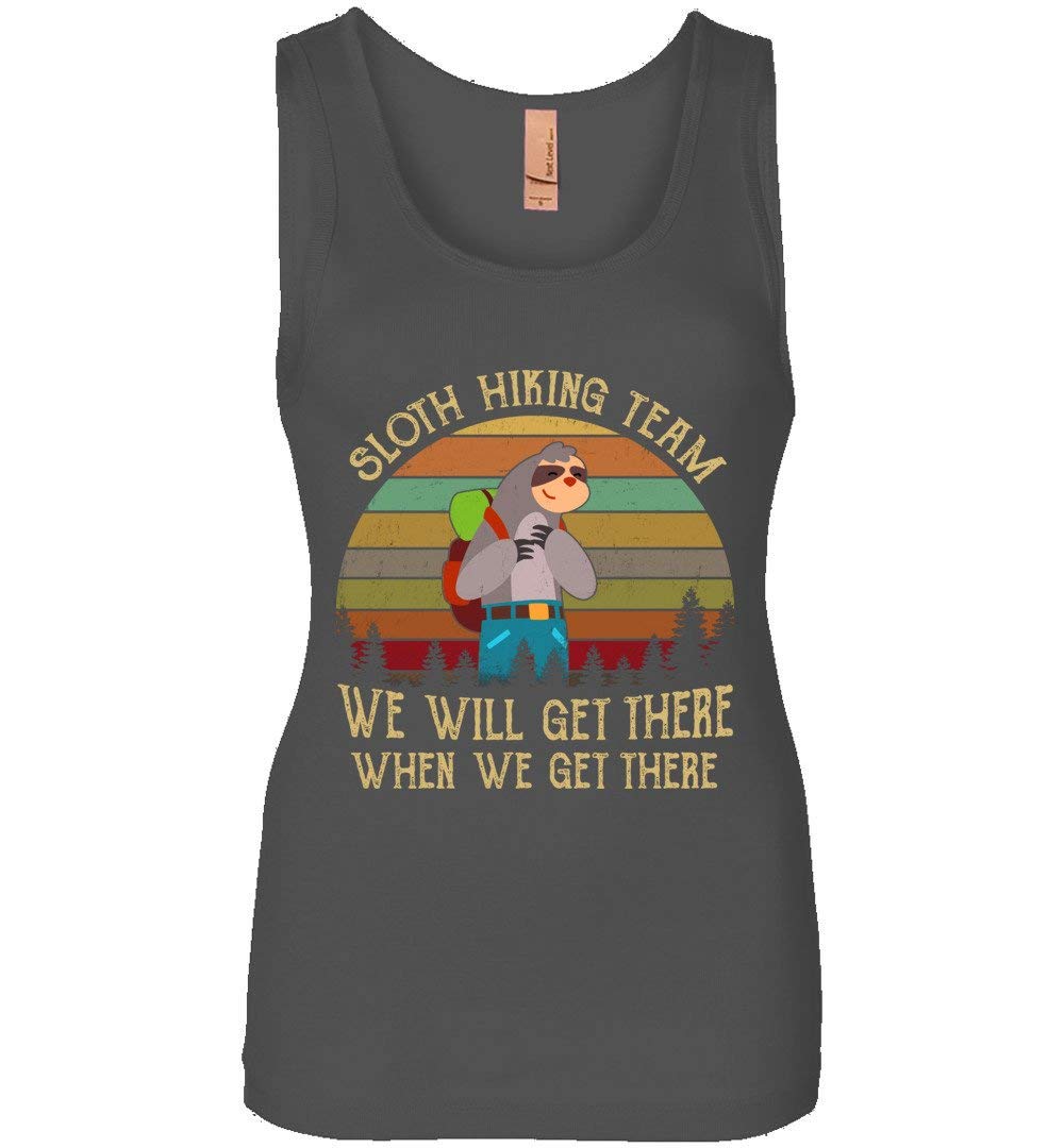 Sloth Hiking Team We Will Get There When We Get There Shirt Girls Tank