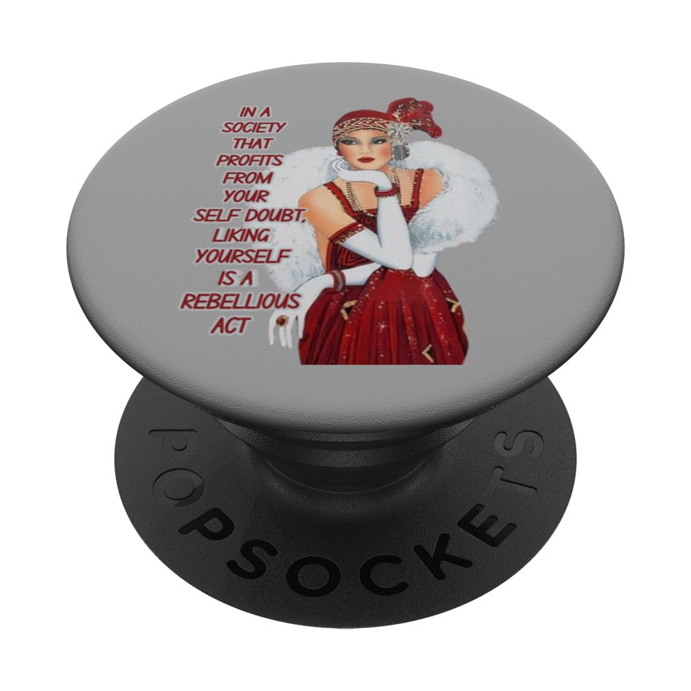 In a society that profits from your self doubt, liking.. PopSockets Swappable PopGrip