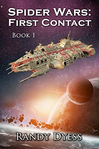 First Contact: Spider Wars: Book 1