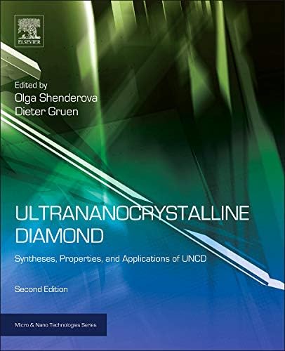 Ultrananocrystalline Diamond: Synthesis, Properties and Applications (Micro and Nano Technologies) 2nd Edition