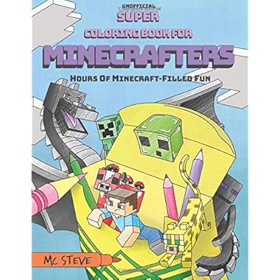 Super Coloring Book for Minecrafters: Hours of Minecraft-Filled Fun (Unofficial Minecraft Book)