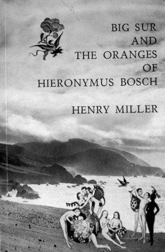 "Big Sur and the Oranges of Hieronymus Bosch (New Directions Paperbook)" av H Miller