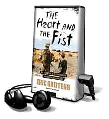 The Heart And The Fist The Education Of A Humanitarian The Making Of A Navy Seal Library Edition Playaway Adult Nonfiction Greitens Eric 9781617074714 Amazon Com Books