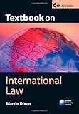 Textbook on International Law, Dixon, Martin, 0199208182