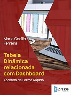 Livro Tabela Dinâmica relacionadas com Dashboard – Aprenda de Forma Rápida