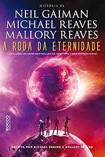Livro A roda da eternidade (EntreMundos Livro 3)