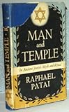 Front cover for the book Man and temple in ancient Jewish myth and ritual by Raphael Patai