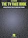 The TV Fake Book: A Collection of 200 Hit Songs and Themes, 2nd Edition