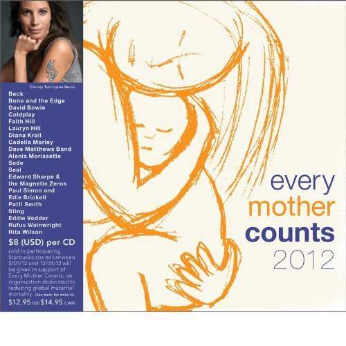 Every Mother Counts 2012 by Dave Matthews Band, Sting, Alanis Morissette, Edward Sharp & The Magnetic Zeros, [2012] Audio CD