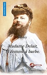Madame Delait, la femme à barbe de Plombières-les-Bains