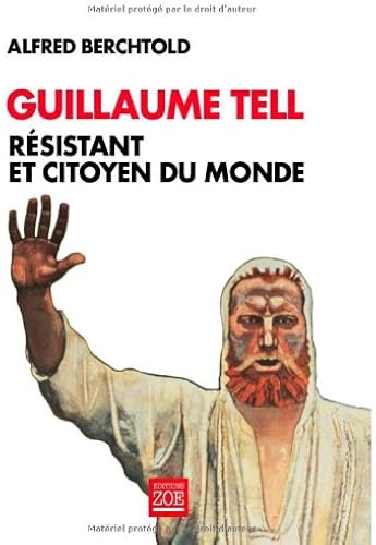 Download Guillaume Tell : Résistant et citoyen du monde PDF
