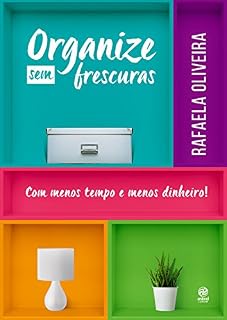 Livro Organize sem frescuras