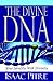 The Divine DNA: Your Identity With Divinity by 