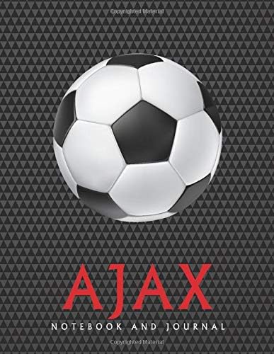 Ajax: Soccer Journal / Notebook /Diary to write in and record your thoughts.