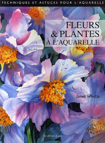 Fleurs et Plantes à l'aquarelle by (Paperback)