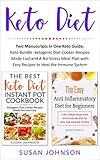 Keto Diet: Two Manuscripts in One Keto Guide. Keto Bundle: ketogenic Diet Cooker Recipes Made Fast a by Susan Johnson