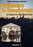 Guillaume le Conquérant: La Saga du Septième Duc (French Edition) by 