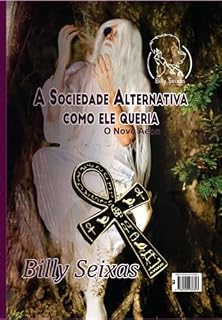 Livro A Sociedade Alternativa Como Ele Queria