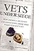Vets Under Siege: How America Deceives and Dishonors Those Who Fight Our Battles by Martin Schram