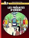 Les frégates d'Orient (Les aventures de Tom et Léa) (French Edition) by Dumont, Melinda