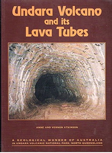 Undara Volcano and its lava tubes : a geological wonder of Australia in Undara Volcanic National Park, North Queensland