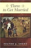 Three to Get Married