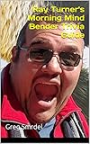 Ray Turner's Morning Mind Bender Trivia Guide by Greg Smrdel, Ray Turner