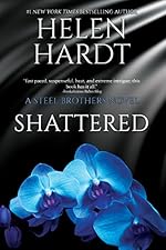 Shattered (The Steel Brothers Saga Book 7)