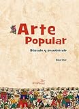 Image de Arte popular / Folk Art: Buscalo y encuentralo / Find and Look for It (Asomate Al Arte / Take a Look of Art) (Spanish Edition)