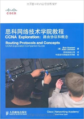 Cisco Networking Academy Program Ccna Exploration Routing Protocols And Concepts Chinese Edition 美 格拉齐亚尼 Graziani R 美 约翰逊 Jihnson A 思科系统公司 Amazon Com Books