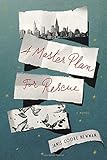 A Master Plan for Rescue: A Novel