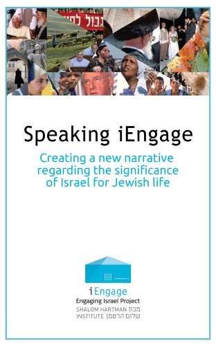 Speaking iEngage: Creating a New Narrative Regarding the Significance of Israel for Jewish Life