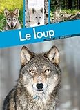 loup (le) (PORTRAITS SAUVAGES) by